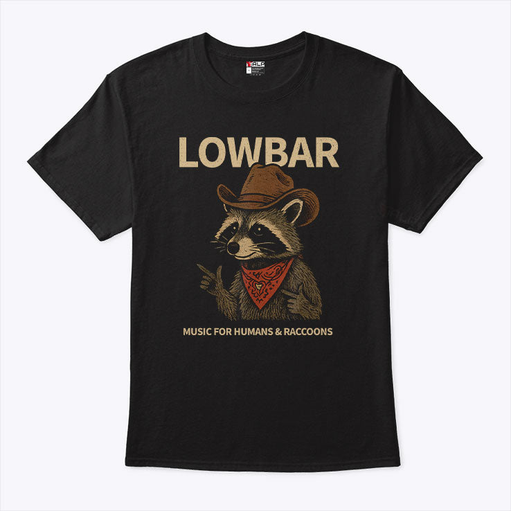 Lowbar Music For Humans And Raccoons T Shirt