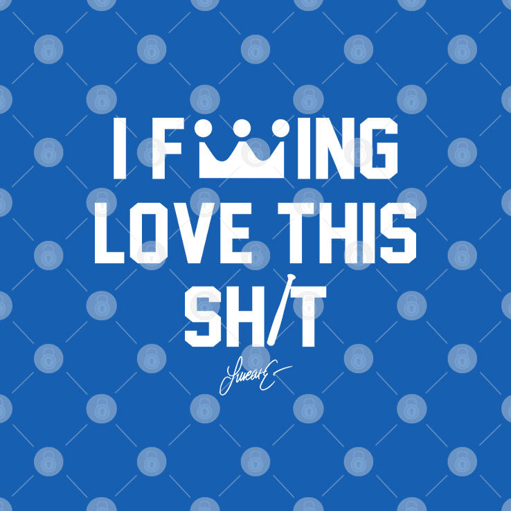 Lucas Erceg I Fucking Love This Shit Shirt