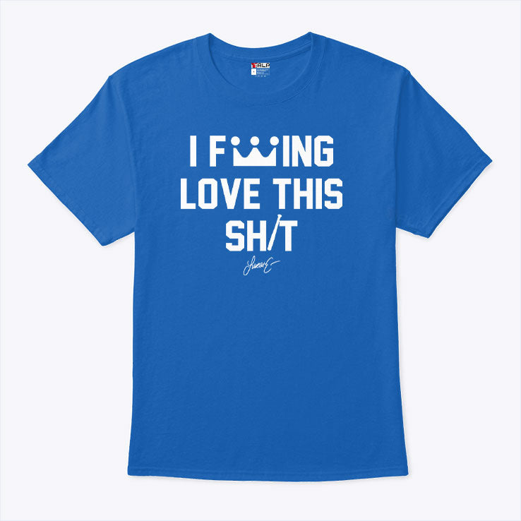 Lucas Erceg I Fucking Love This Shit Shirt