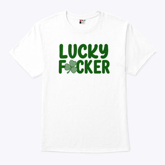 Lucky Fucker Matching St Patrick’s Day Shirt