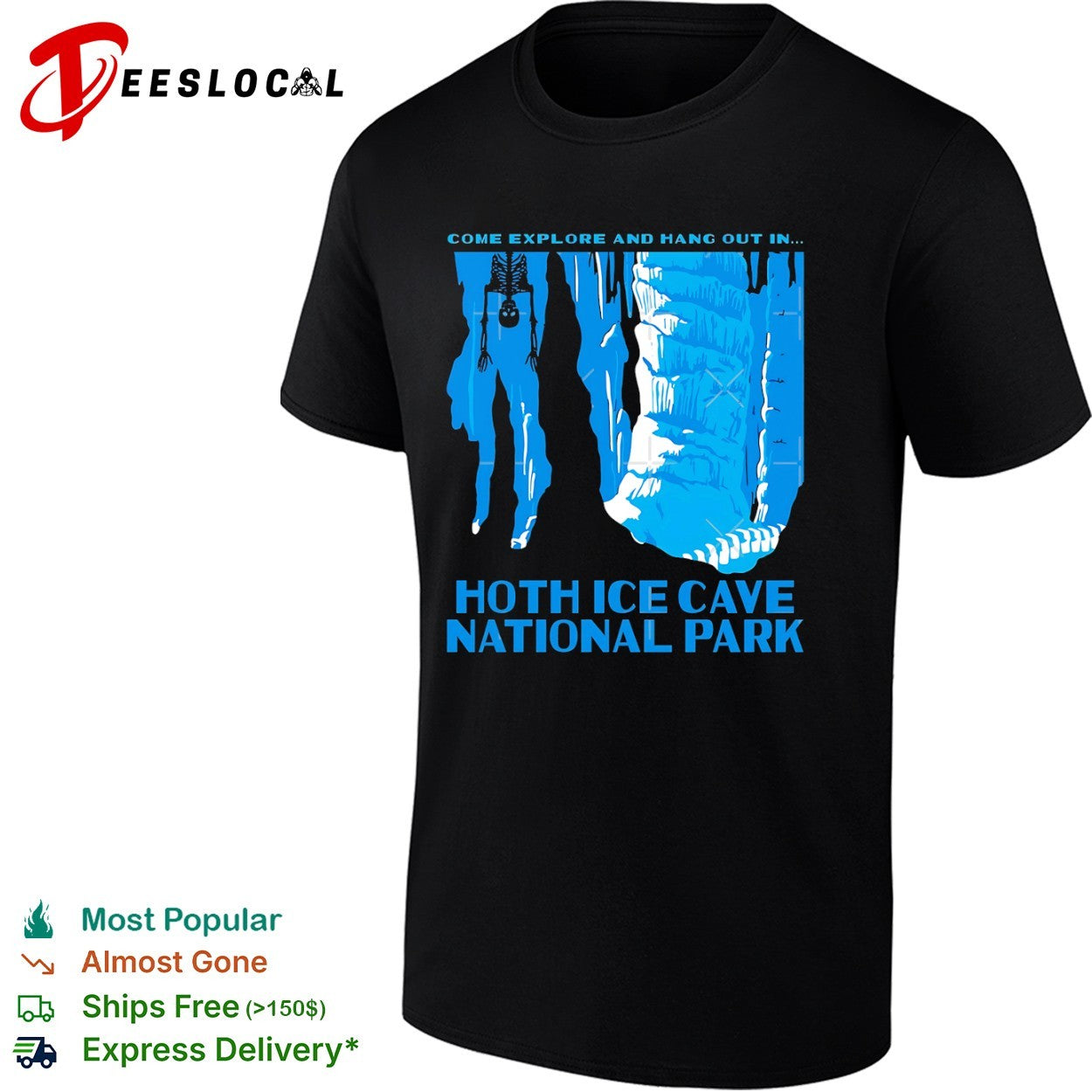 Luke Skywalker Hoth Ice Cave National Park come explore and hang out in shirt