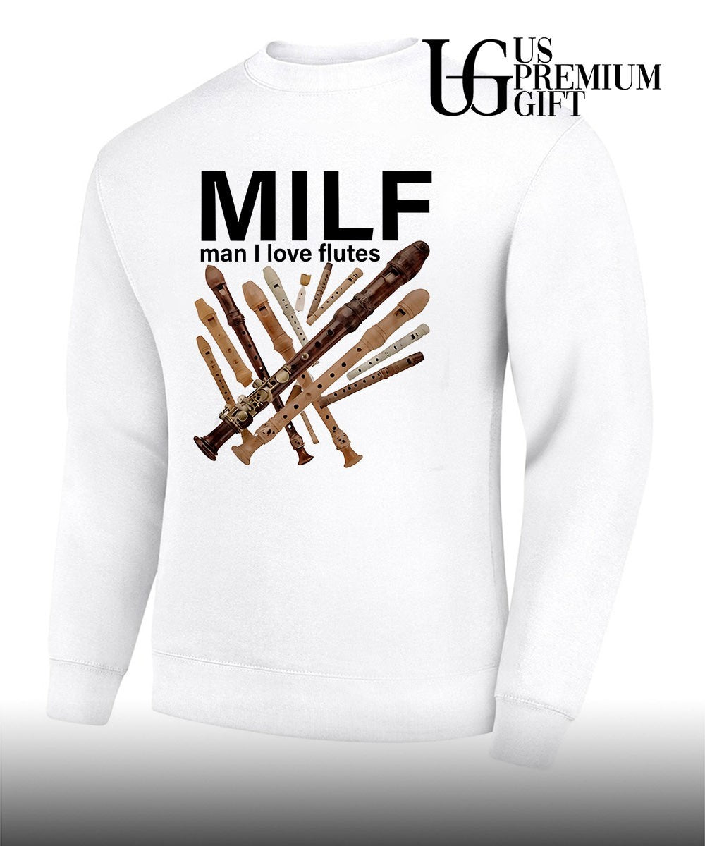 MILF Man I Love Flutes shirt