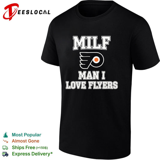 MILF Man I Love Flyers Philadelphia Flyers NHL shirt