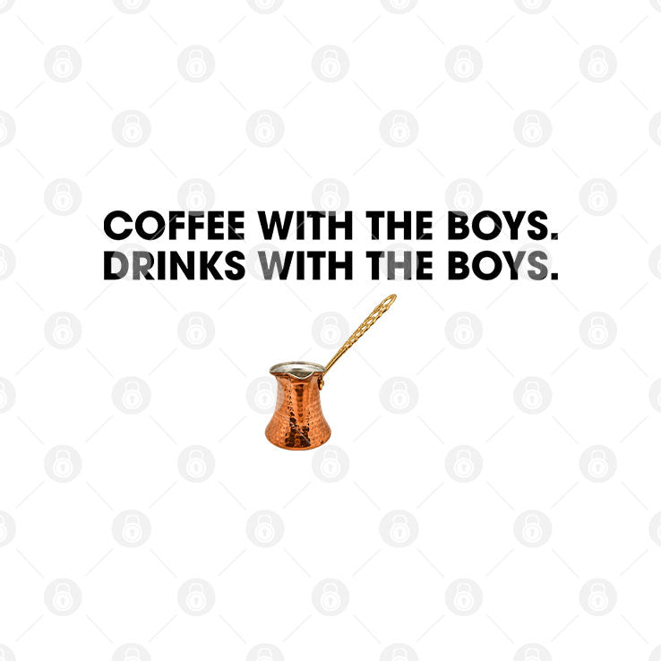 Coffee With The Boys Drinks With The Boys T Shirt