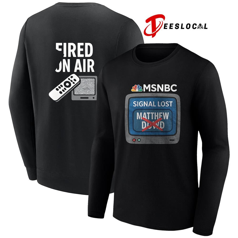 MSNBC Matthew Dowd fried on air TV shirt