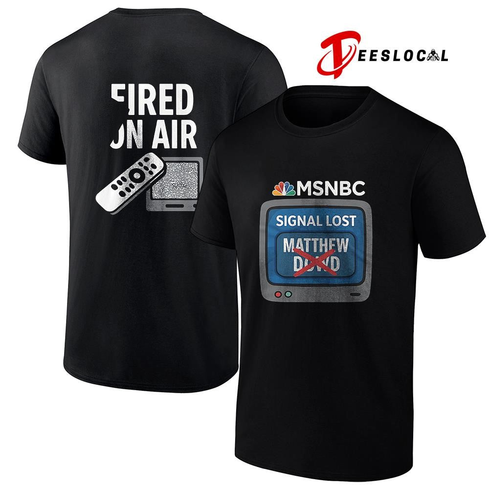 MSNBC Matthew Dowd fried on air TV shirt