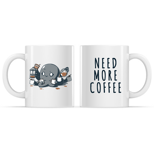 Need More Coffee (Octopus) Mug
