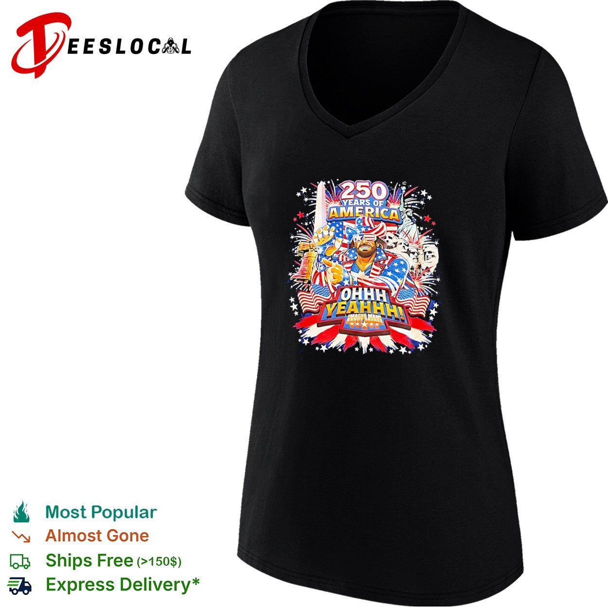 Macho Man Randy Savage 250 Years of America Ohhh Yeahhh Independence Day shirt