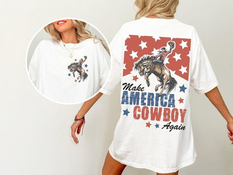 Make America Cowboy Again Shirt, Bucking Bronco, July 4th Tee, America Shirt, Patriotic Shirt, Cowboy Shirt, Western Tshirt
