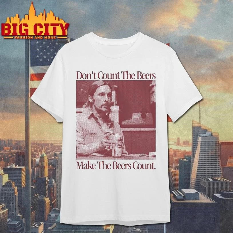 Make The Beers Count Rust Shirt