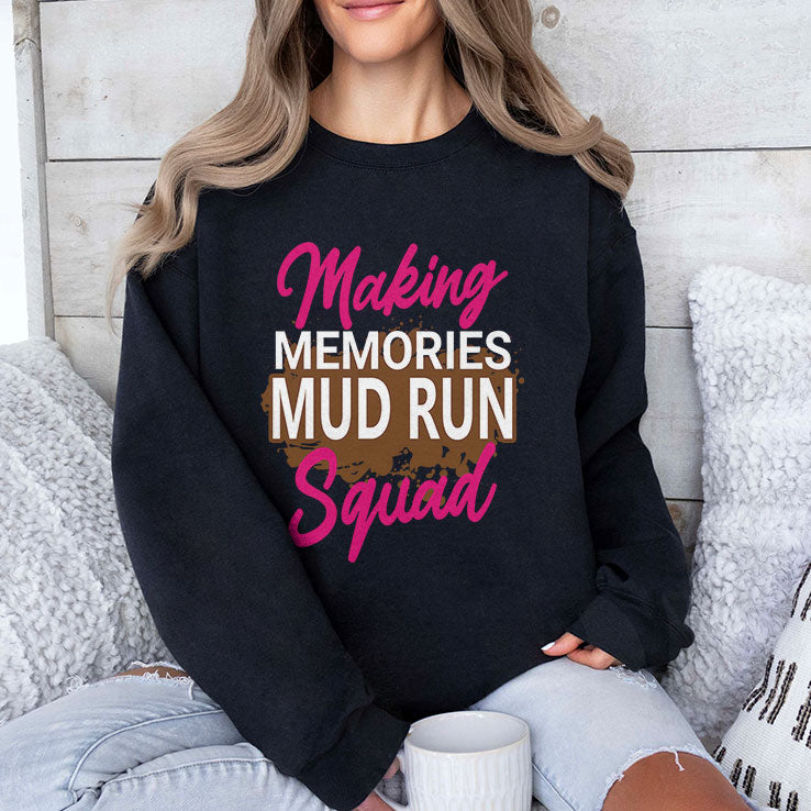 Making Memories Mud Run Squad T Shirt