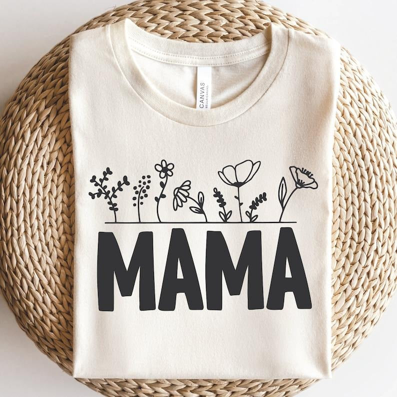 Mama  Wild Flower shirt Mom Shirt Hoodie and Sweater; T-shirt