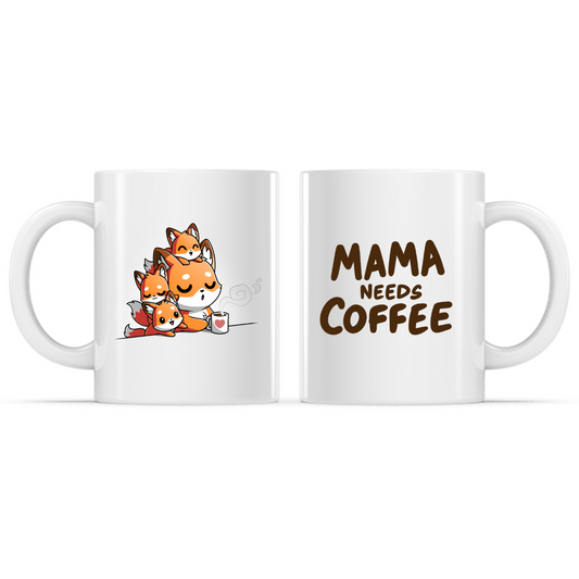 Mama Needs Coffee Mug