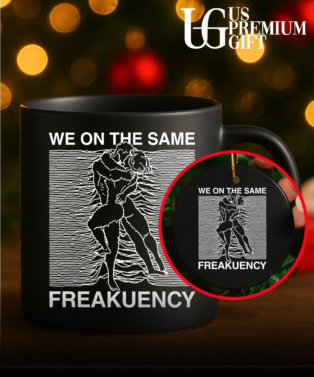 Man and woman we on the same freakuency shirt