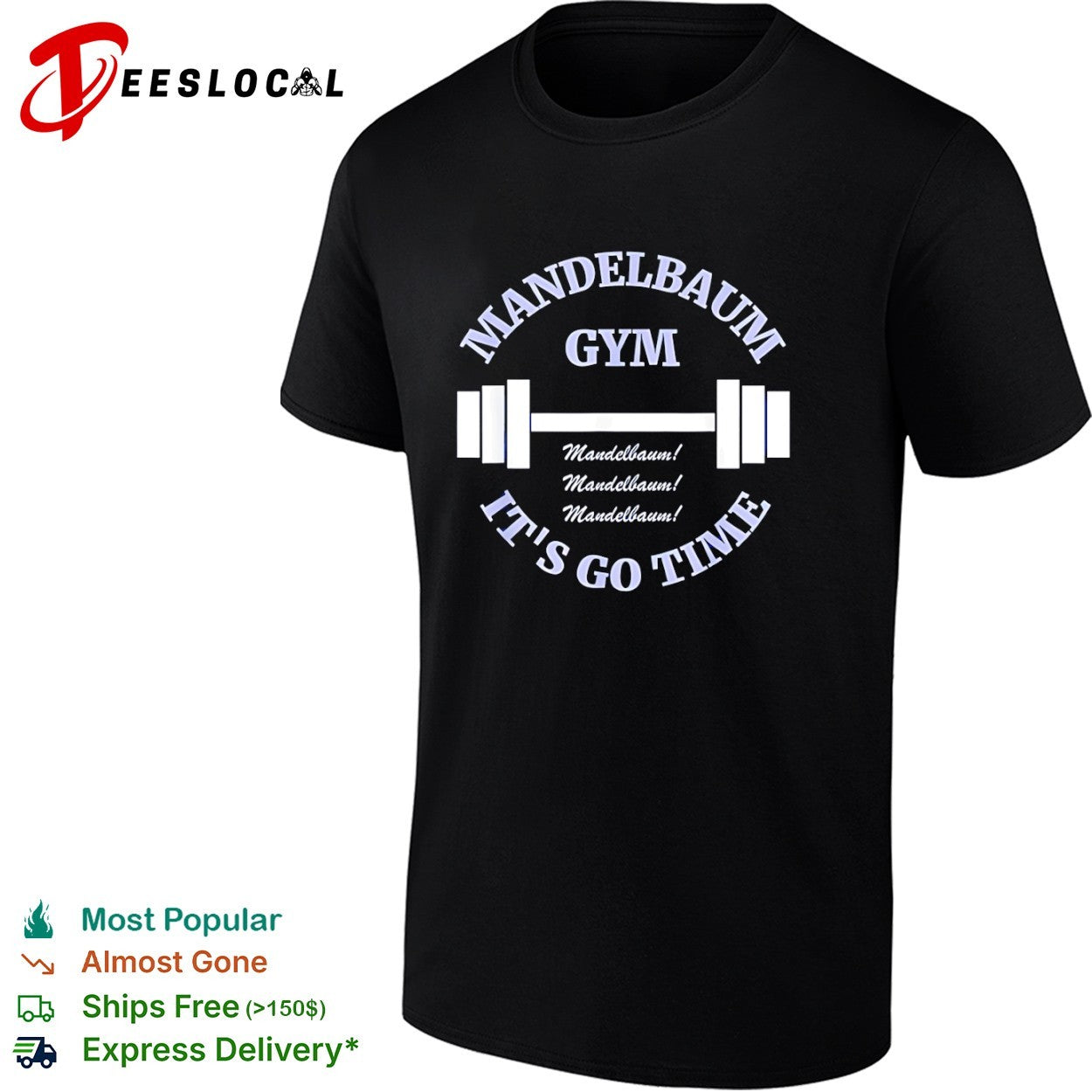Mandelbaum Gym Seinfeld It is Go Time Mandelbaum Mandelbaum Mandelbaum shirt