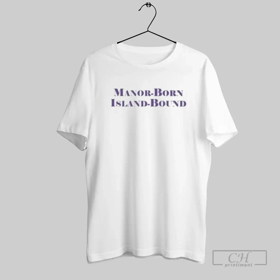 Manor Born Island Bound 2025 - clothing by TeeHivey.com