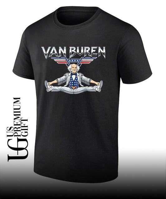 Martin Van Buren 8th President of the United States Van Buren shirt
