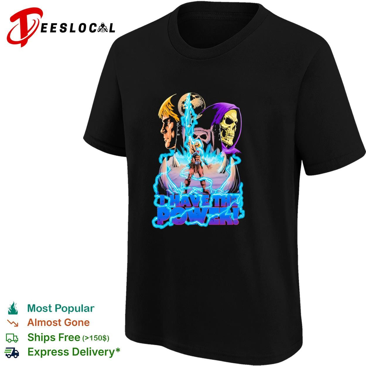 Masters of the Universe I Have the Power shirt
