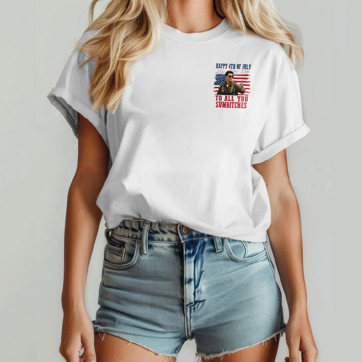 Maverick Tom Cruise Happy 4th Of July To All You Sumbitches Shirt