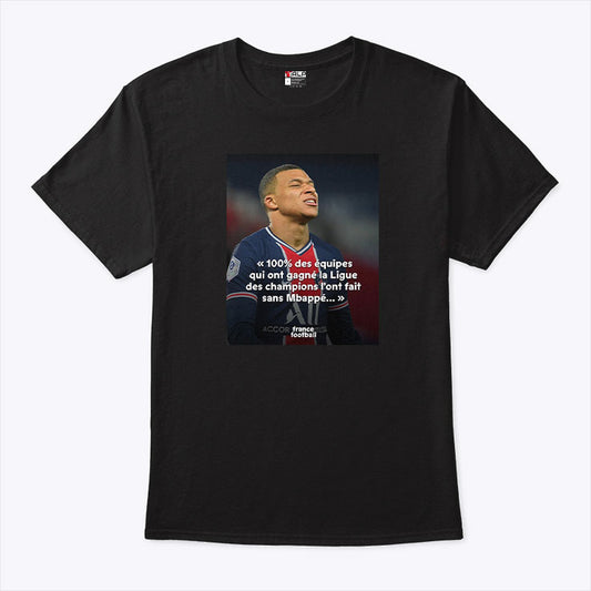 Mbappé Meme PSG Champions League Joke Shirt