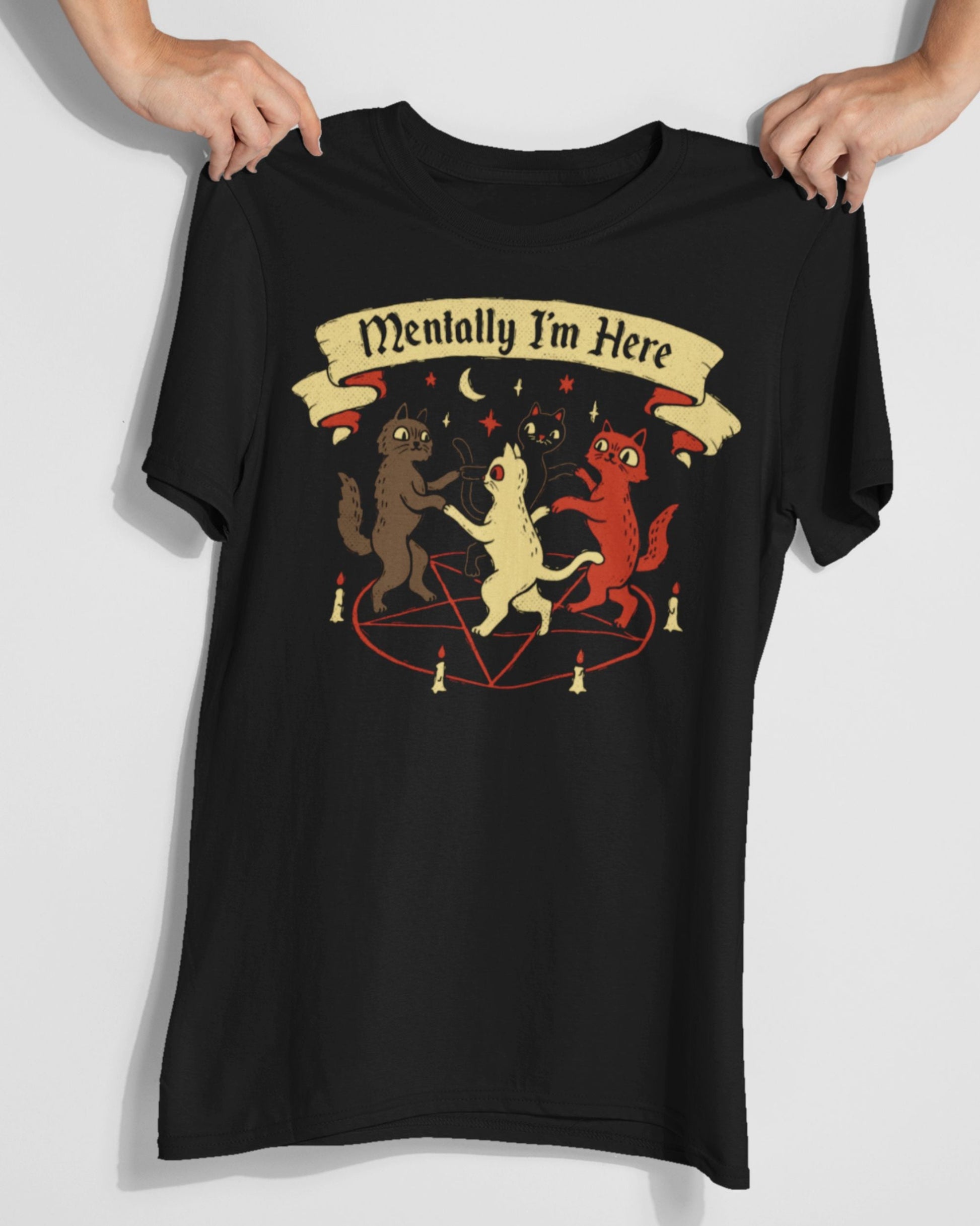 'Mentally I'm Here' Shirt