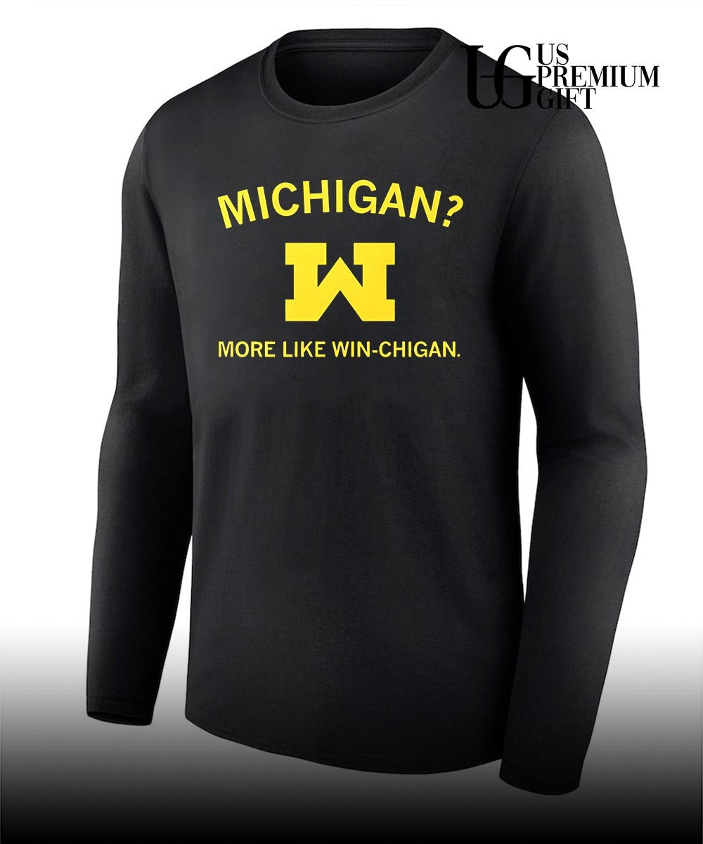 Michigan More Like Winchigan shirt