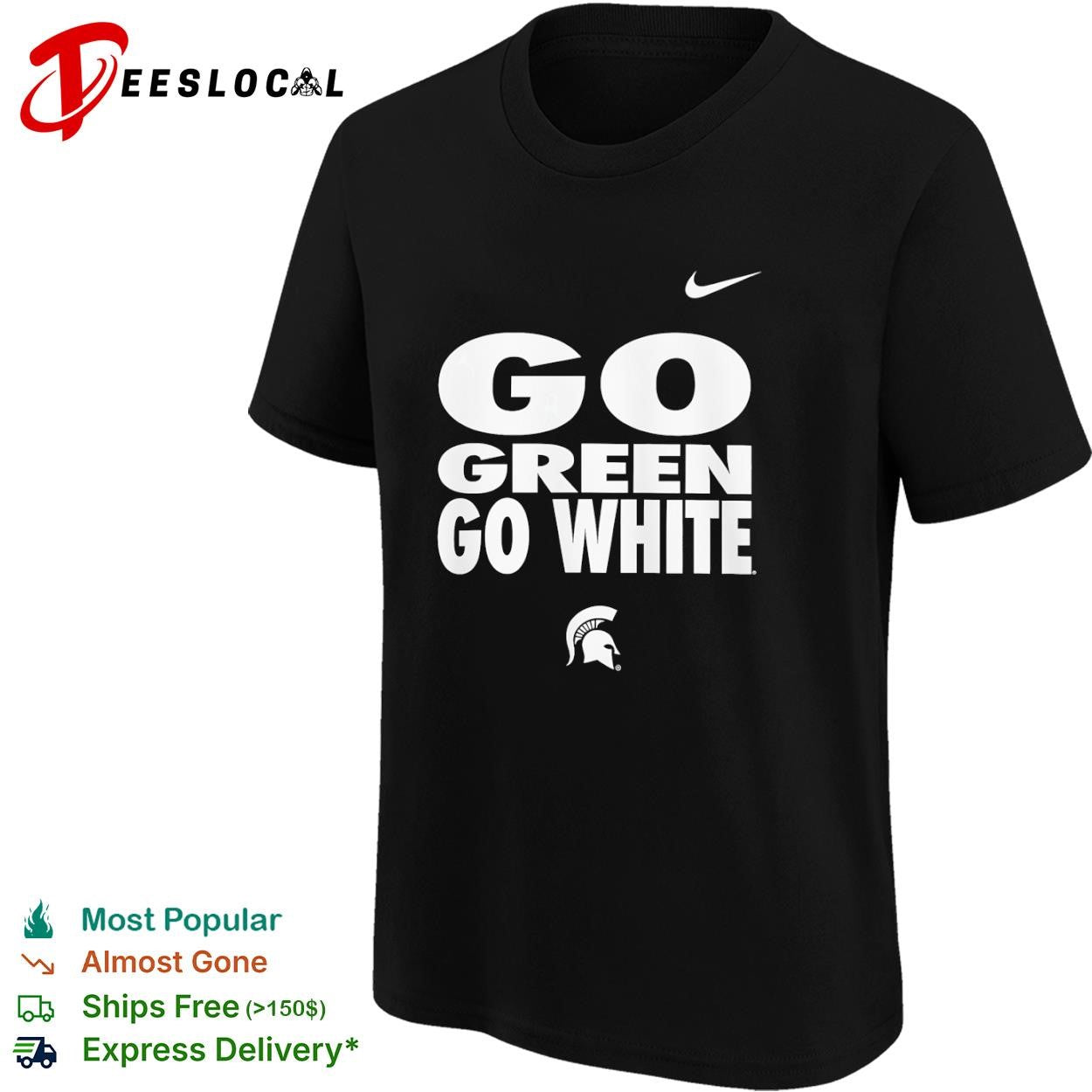 Michigan State Spartans Go Green Go White shirt