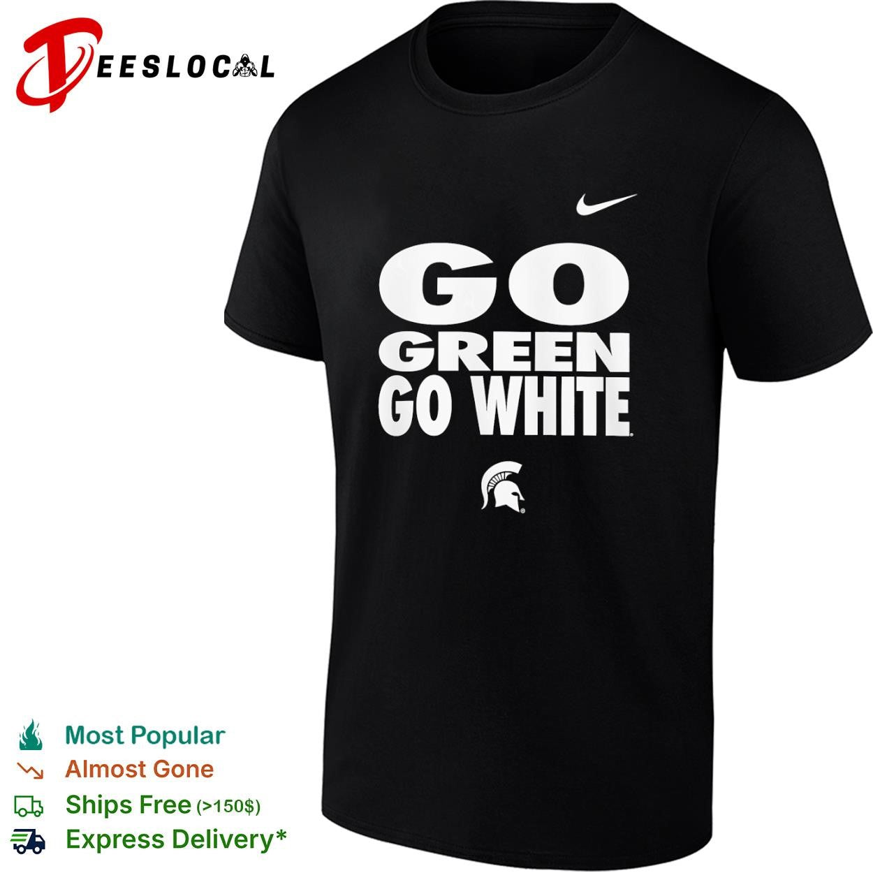 Michigan State Spartans Go Green Go White shirt