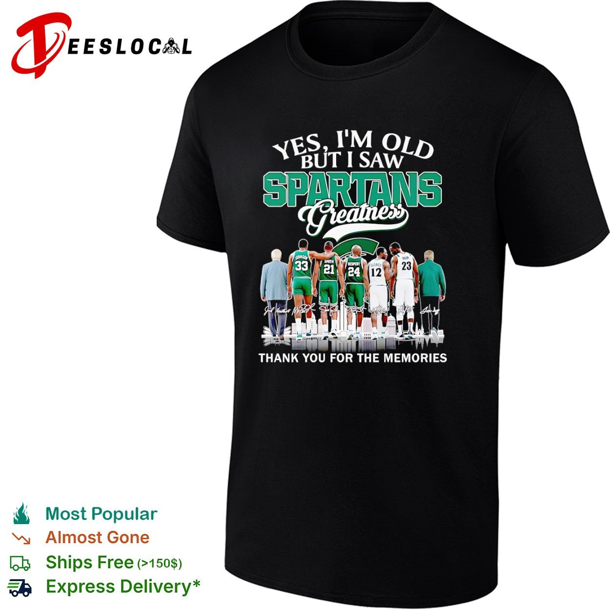 Michigan State Spartans Yes I’m Old But I Saw Spartans Greatness thank you for the memories shirt