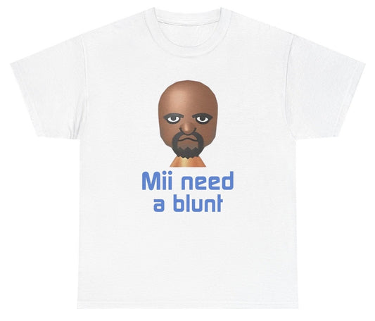 Mii Need A Blunt Tee - clothing by TeeHivey.com (Image 1)