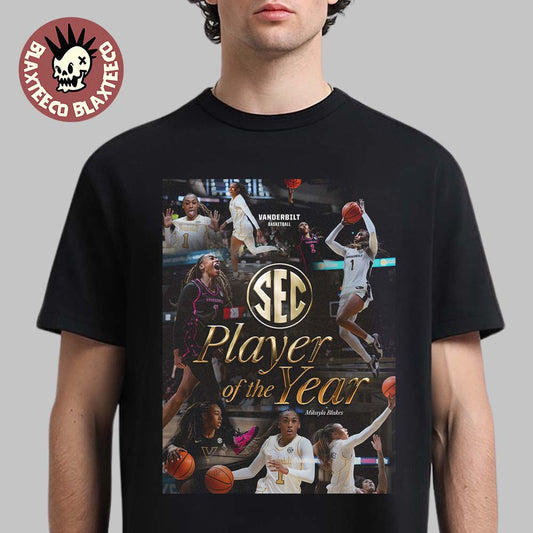 Mikayla Blakes Vanderbilt Commodores Women’s Basketball 2026 SEC Player Of The Year T-Shirt