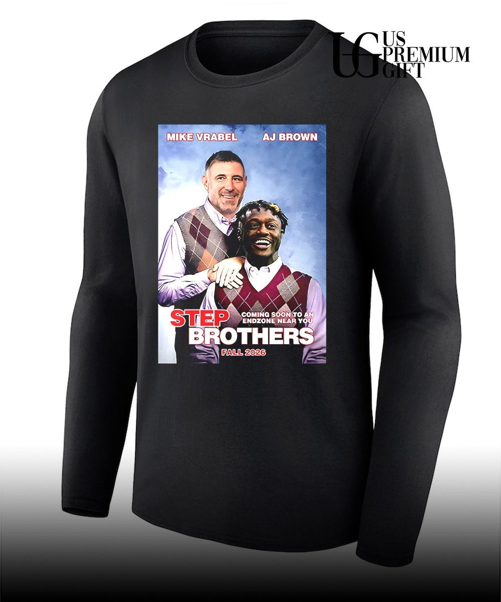 Mike Vrabel and AJ Brown Step Brothers Coming Soon to an Endzone Near You shirt