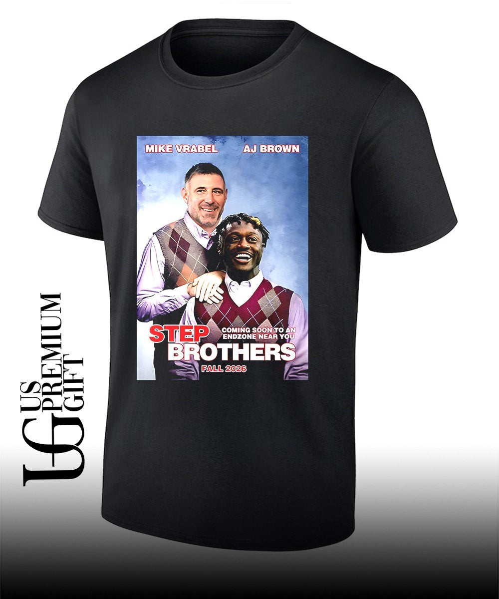 Mike Vrabel and AJ Brown Step Brothers Coming Soon to an Endzone Near You shirt