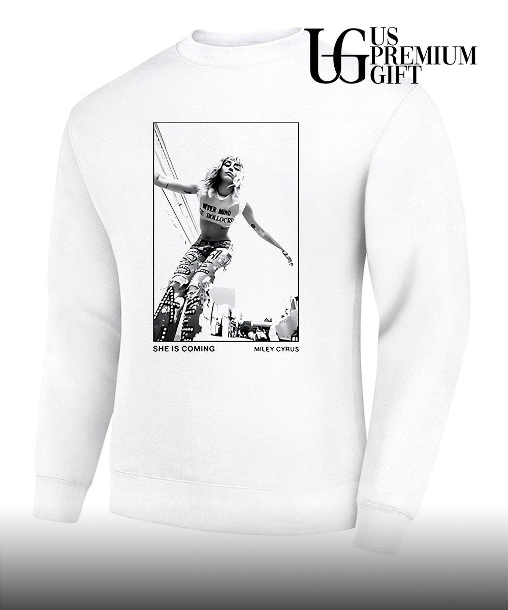 Miley Cyrus Never Mind the Bollocks she is coming shirt