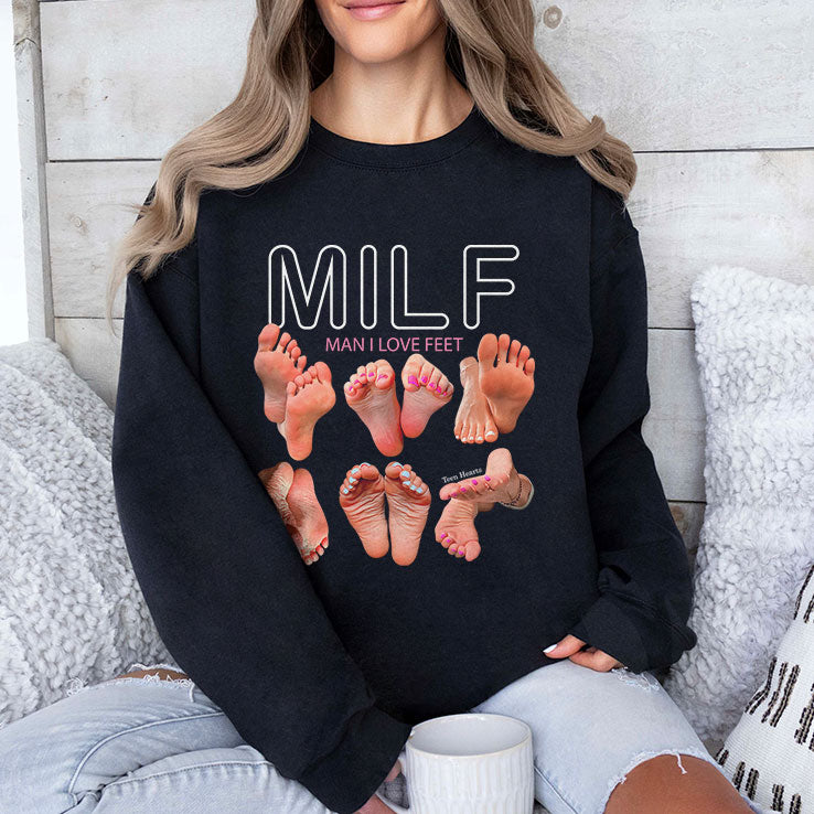 Milf Man I Love Feet T Shirt