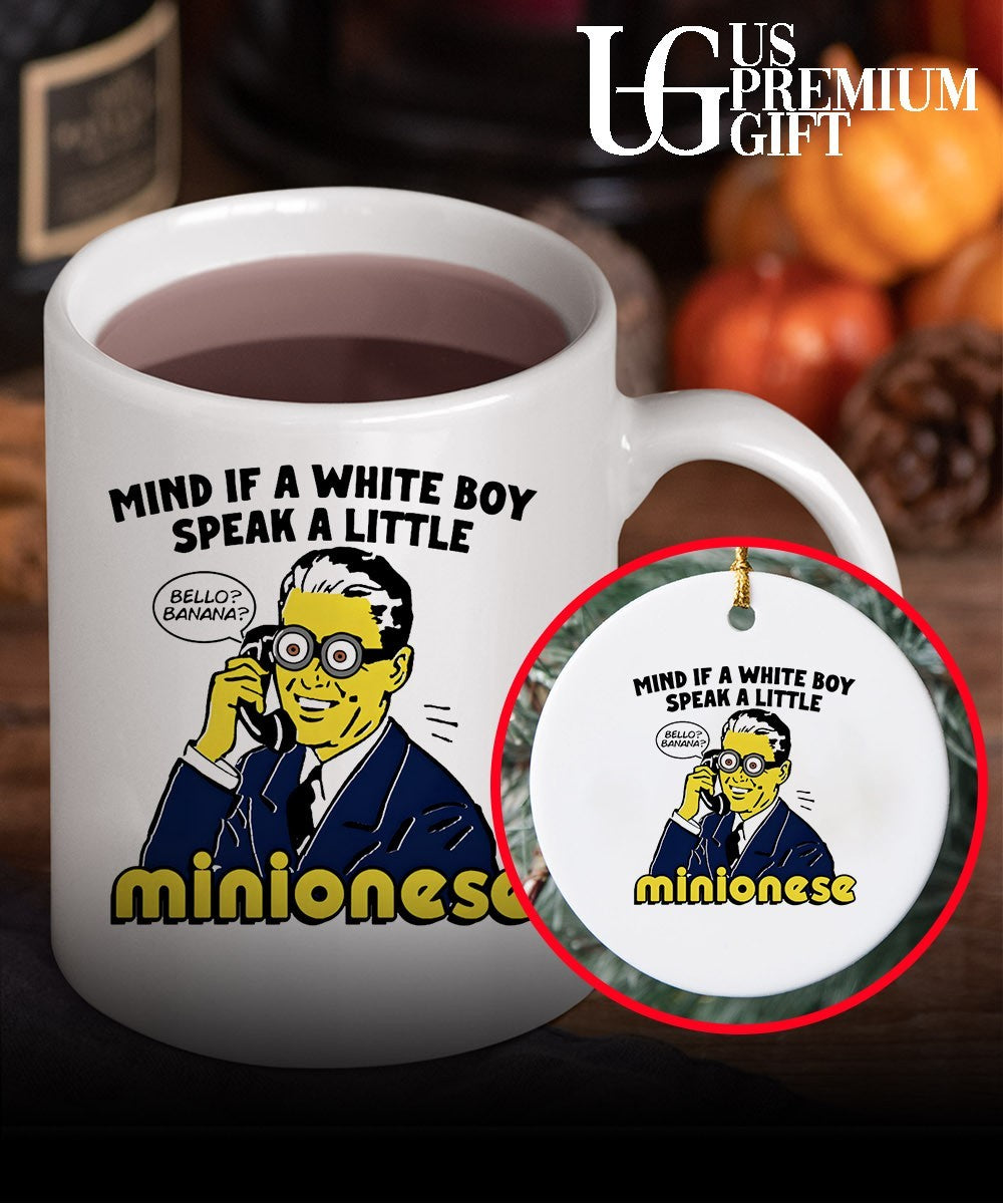 Mind If A White Boy Speak A Little Minionese shirt