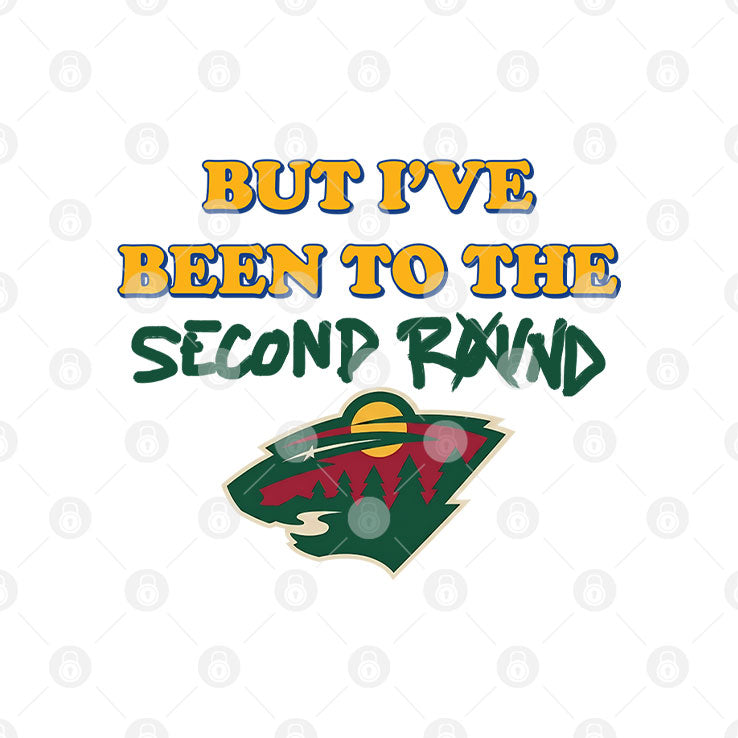 Minnesota Hockey I’ve Never Been To Heaven But I’ve Been To The Second Round Shirt