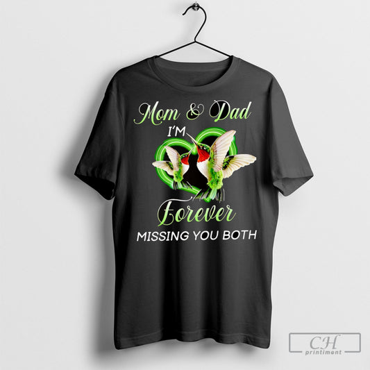 Mom And Dad Im Forever Missing You Both - clothing by TeeHivey.com