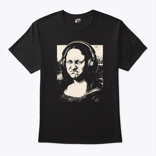 Mona Lisa Headphones Annoyed T Shirt