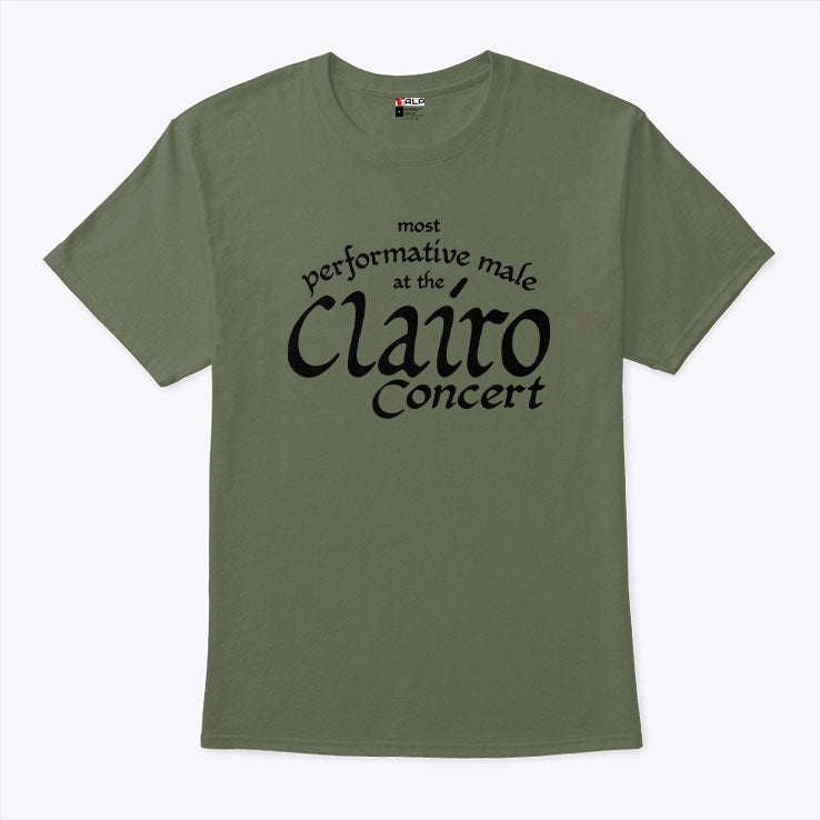 Most Performative Male At The Clairo Concert T Shirt