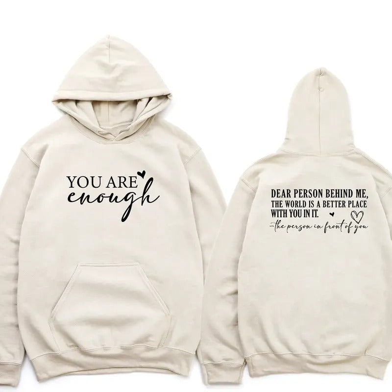 Motivational Dear Person Behind Me Hoodie Trendy Inspirational Sweatshirt Gift For Friend Mental Health Hooded Sweatshirt TK43GN