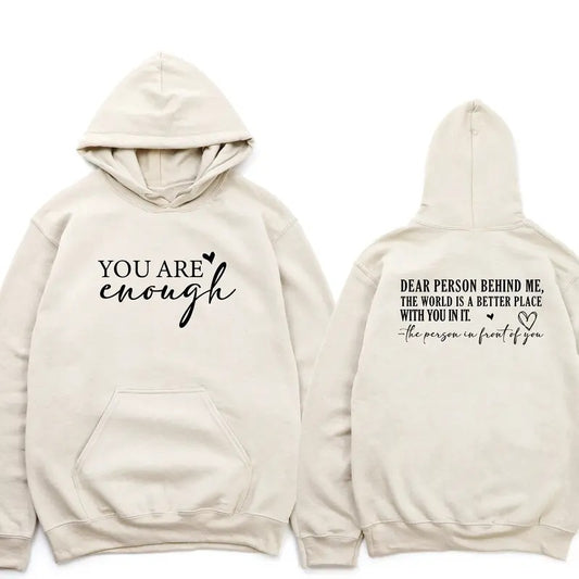 Motivational Dear Person Behind Me Hoodie Trendy Inspirational Sweatshirt Gift For Friend Mental Health Hooded Sweatshirt TK43GN