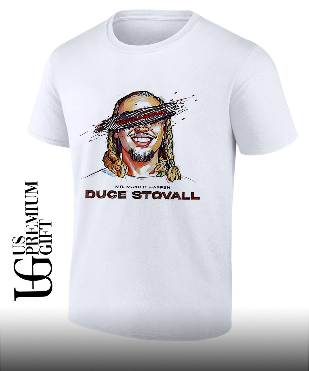 Mr make it happen Duce Stovall yaheardme potrait shirt