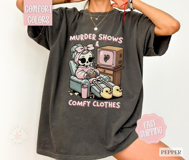 Murder Show and Comfy Clothes Shirt Comfort Colors, True Crime Shirt, Oversized Graphic Tshirt, Women's Tshirts