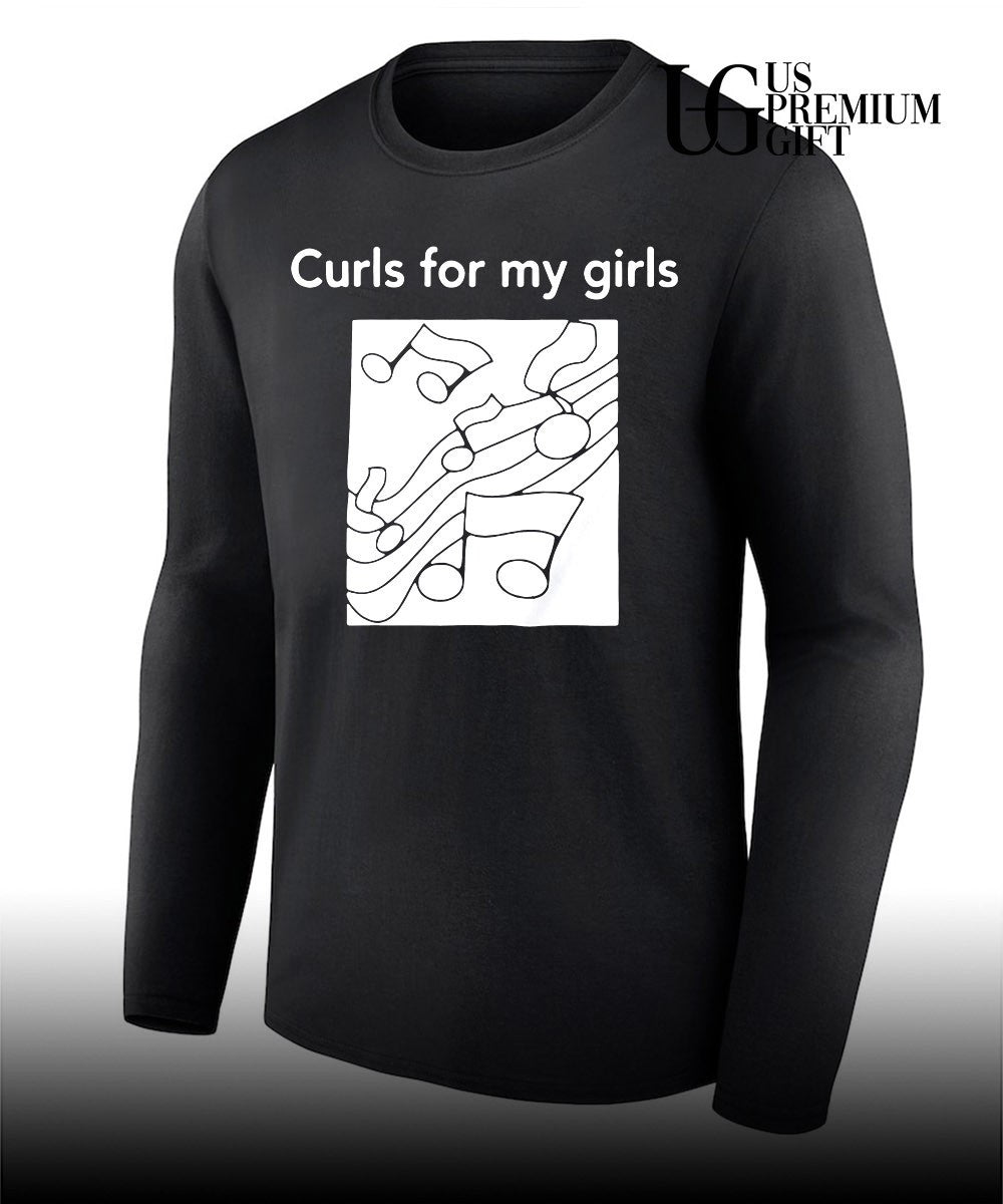 Musical Notes Curls for my girls shirt