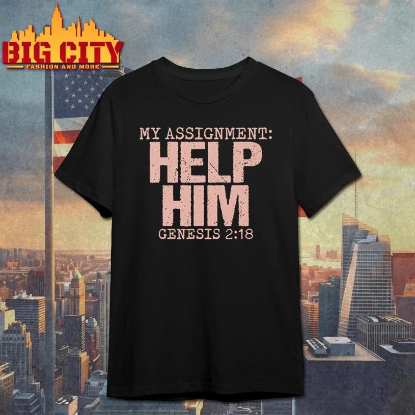 My Assignment Help Him Genesis 2 18 Christian Faith T Shirt