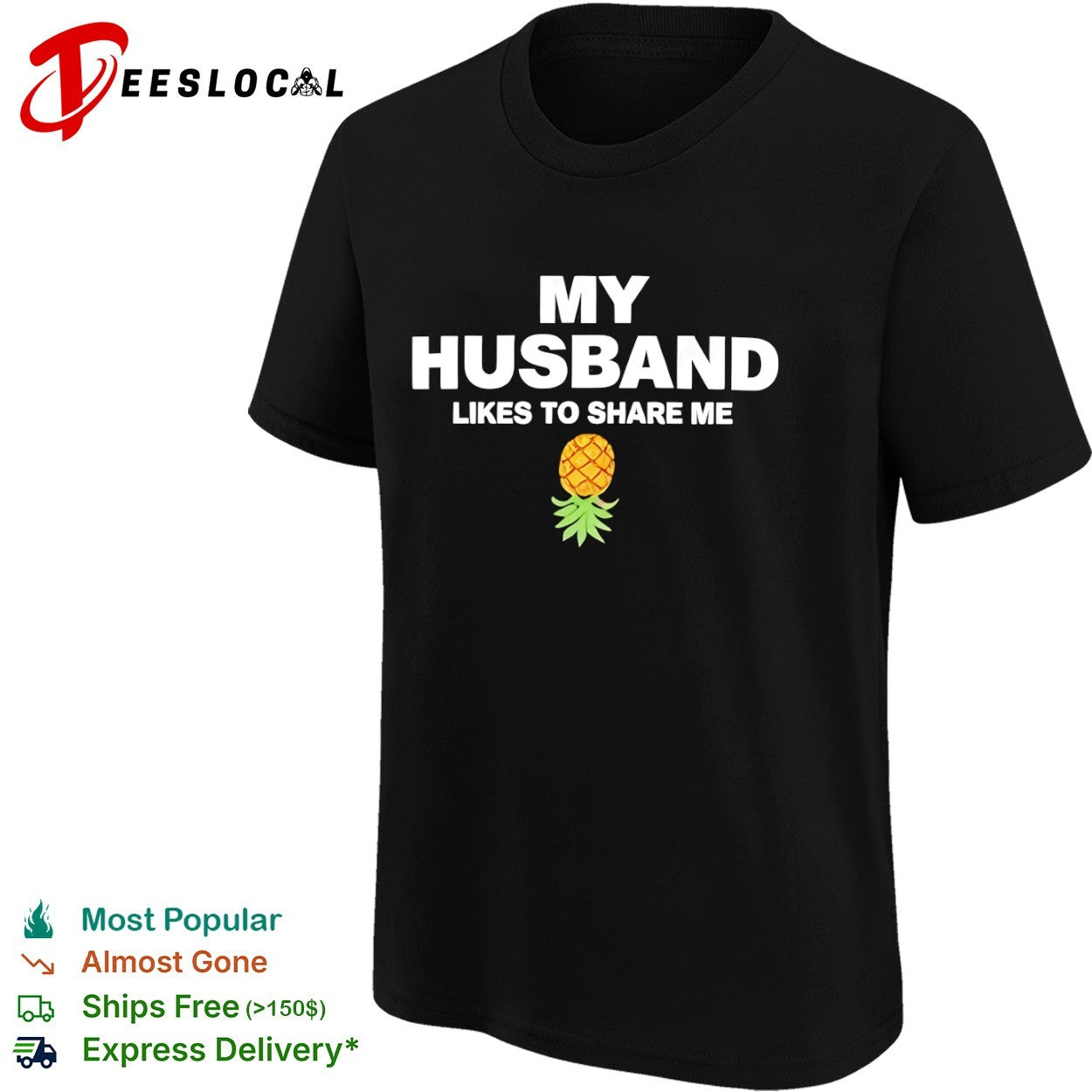 My Husband likes to share me with pineapple shirt