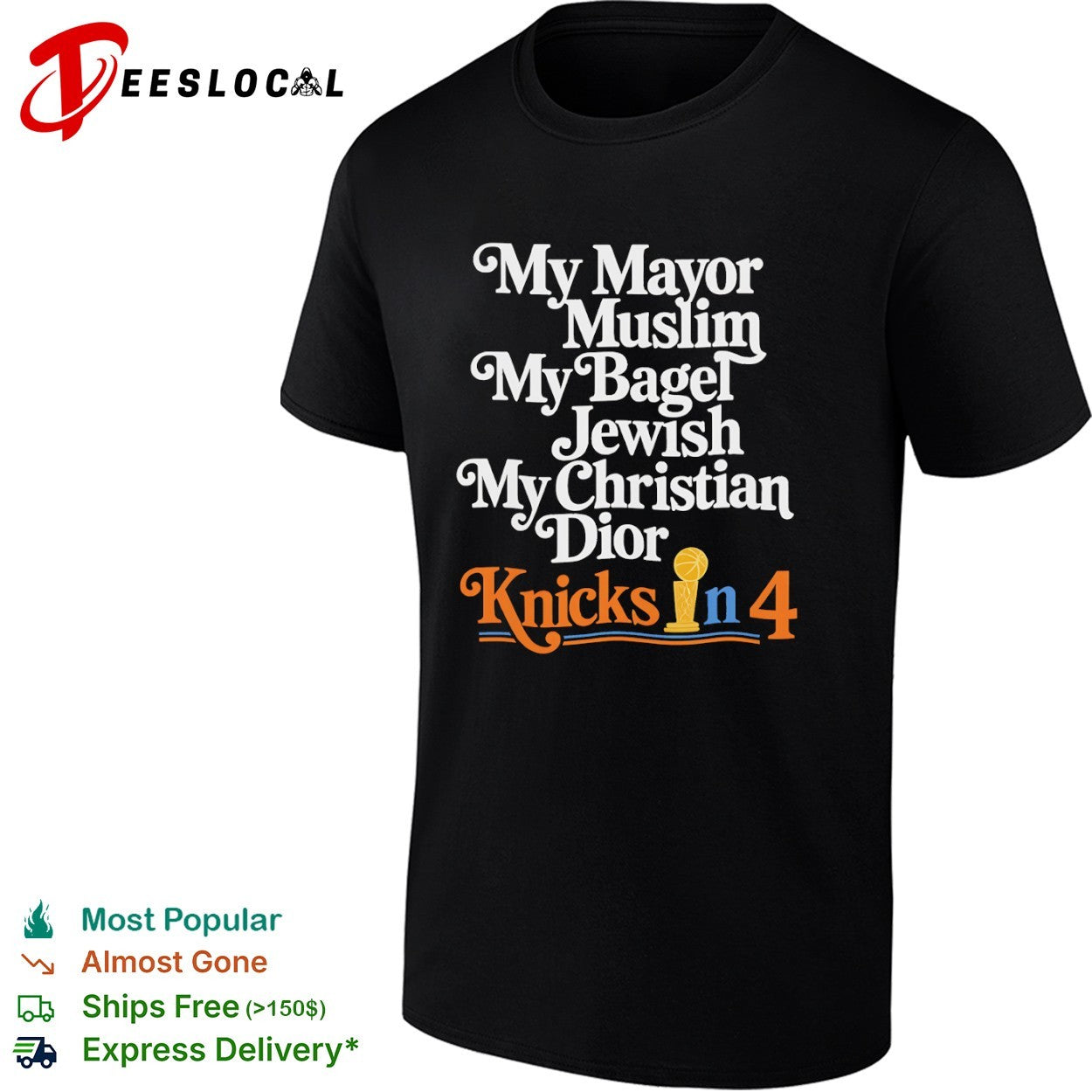 My Mayor Muslim My Bagel Jewish My Christian Dior Knicks in 4 New York Knicks Basketball shirt