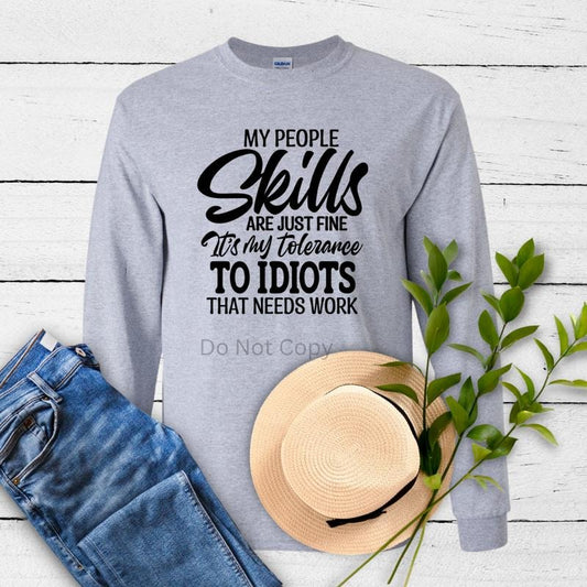 My People Skills Screen Print Transfer ONLY- This is NOT a T-Shirt