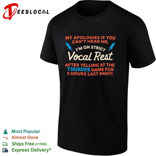 My apologies if you cant hear me I am on strict Vocal Rest at the Oklahoma City Thunder shirt